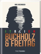 Frank Buchholz, Björn Freitag, Ralf Frenzel - Unser Italien Kochbuch