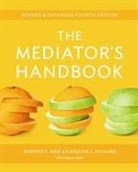 Dr. Jennifer E. Beer, Jennifer E. Beer, Jennifer E. Packard Beer, Caroline C. Packard, Elizabeth Elwood Gates - The Mediator's Handbook