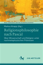 Markus Knapp - Religionsphilosophie nach Pascal