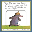 Wolf Erlbruch, Werner Holzwarth, Wolf Erlbruch - Vom kleinen Maulwurf, der wissen wollte, wer ihm auf den Kopf gemacht hat