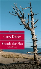 Garry Disher - Stunde der Flut