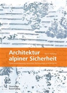 Doris Hallama - Architektur alpiner Sicherheit