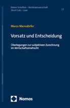 Marco Mansdörfer - Vorsatz und Entscheidung