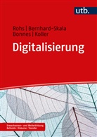 Christi Bernhard-Skala, Christian Bernhard-Skala, Johannes Bonnes, Kolle, Julia Koller, Matthias Rohs... - Digitalisierung