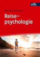 Martina Zschocke, Martina (Prof. Dr.) Zschocke - Reisepsychologie