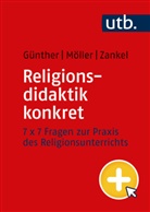Niklas Günther, Annika Möller, Sönke Zankel, Sönke (Dr.) Zankel - Religionsdidaktik konkret