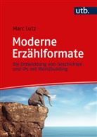 Marc Lutz - Moderne Erzählformate