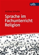 Andrea Schulte, Andrea (Prof. Dr.) Schulte - Sprache im Fachunterricht Religion