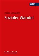 Heiko Schrader, Heiko (Prof. Dr.) Schrader - Sozialer Wandel