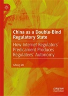 Aifang Ma - China as a Double-Bind Regulatory State