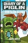 Mark Mulle, Waterwoods Fiction - Diary of a Piglin Book 16