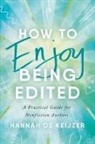 Hannah de Keijzer - How to Enjoy Being Edited