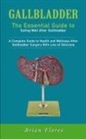 Brian Flores - Gallbladder