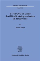 Florian Zenger - § 171b GVG im Lichte des Öffentlichkeitsgrundsatzes im Strafprozess.
