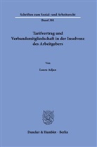 Laura Adjan - Tarifvertrag und Verbandsmitgliedschaft in der Insolvenz des Arbeitgebers.