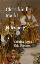 Cristina Berna, Eric Thomsen - Christkindlesmarkt Nürnberg