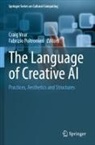 Poltronieri, Fabrizio Poltronieri, Craig Vear - The Language of Creative AI