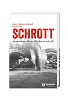 Horst Cäsa, Klaus Fröhlich-Gildhoff - SCHROTT