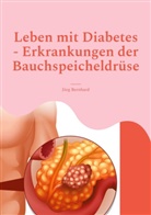 Jörg Bernhard - Leben mit Diabetes - Erkrankungen der Bauchspeicheldrüse