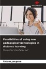 Tatiana Jusupova, Tat'jana Jusupova - Possibilities of using new pedagogical technologies in distance learning