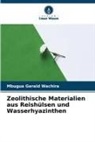 Mbugua Gerald Wachira - Zeolithische Materialien aus Reishülsen und Wasserhyazinthen
