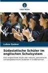 Lubna Qadeer - Südasiatische Schüler im englischen Schulsystem