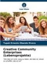 Tupak Ernesto Obando Rivera - Creative Community Enterprises (Lebensprojekte)