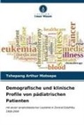 Tshepang Arthur Motsepe - Demografische und klinische Profile von pädiatrischen Patienten