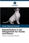 Yanina Alejandra Corrada - Rehabilitation in der Alltagsklinik für Hunde und Katzen