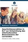 Madinaxon Toshmatova - Geschichtenerzählen in ELT zur Entwicklung des interkulturellen Bewusstseins der Lernenden