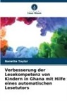 Nanette Taylor - Verbesserung der Lesekompetenz von Kindern in Ghana mit Hilfe eines automatischen Lesetutors