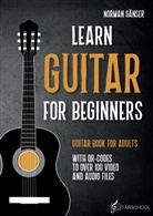 Norman Gänser, Norman Gänser - Learn Guitar for Beginners - Guitar Book for Adults