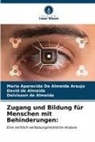 Dav de Almeida, David de Almeida, Deivisson de Almeida, Maria Aparecida de Almeida Araujo - Zugang und Bildung für Menschen mit Behinderungen: