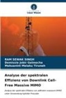 Demissie Jobir Gelmecha, RAM  SEWAK SINGH, Ram Sewak Singh, Tiruneh, Mekuanint Melaku Tiruneh - Analyse der spektralen Effizienz von Downlink Cell-Free Massive MIMO