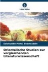 Salahuddin Mohd Shamsuddin, Salahuddin Mohd. Shamsuddin - Orientalische Studien zur vergleichenden Literaturwissenschaft
