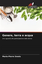 Marie-Pierre Smets - Genere, terra e acqua