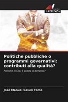 Jose Manuel Salum Tomé - Politiche pubbliche o programmi governativi: contributi alla qualità?