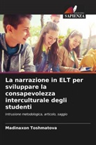 Madinaxon Toshmatova - La narrazione in ELT per sviluppare la consapevolezza interculturale degli studenti