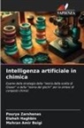 Mehran Amir Beigi, Elaheh Haghbin, Pourya Zarshenas - Intelligenza artificiale in chimica