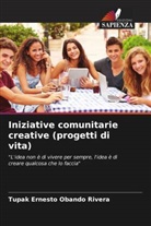 Tupak Ernesto Obando Rivera - Iniziative comunitarie creative (progetti di vita)