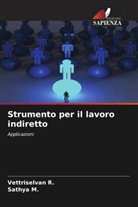 Sathya M., Vettriselvan R. - Strumento per il lavoro indiretto
