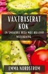 Emma Nordström - Växtbaserat Kök