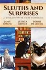 Jessica Brimer, Debbie De Louise, Janie Owens - Sleuths and Surprises