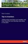 Robert Grimshaw - Tips to Inventors