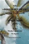Kabbalist Rabbi Moshe Cordovero - TOMER DEVORAH - The Palm Tree of Deborah