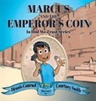 Dennis Conrad - Marcus and the Emperor's Coin