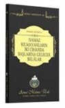 Ahmet Mahmut Ünlü - Namaz Kilmayanlarin Iki Cihanda Baslarina Gelecek Belalar