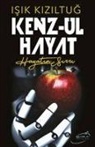 Isik Kiziltug - Kenz-Ul Hayat - Hayatin Sirri
