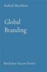 Rafeal Mechlore - Global Branding