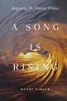 Wendy Parker - A Song is Rising